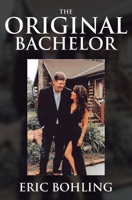 Cover for Eric Bohling · The Original Bachelor (Paperback Book) (2020)