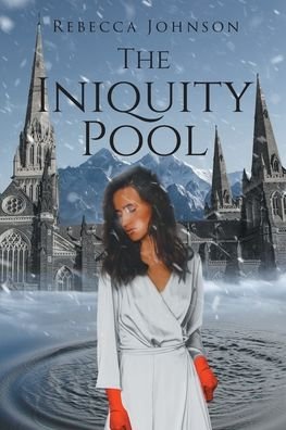 Cover for Rebecca Johnson · The Iniquity Pool (Pocketbok) (2022)