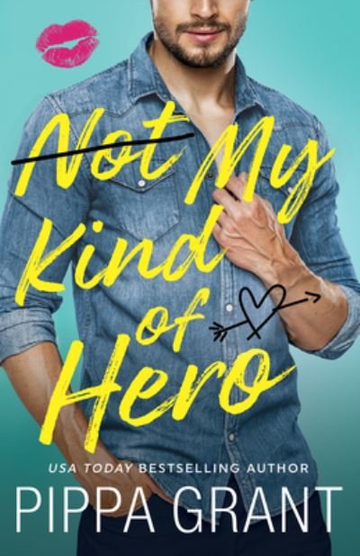 Cover for Pippa Grant · Not My Kind of Hero (Paperback Bog) (2023)