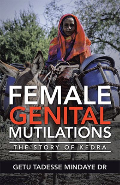 Cover for Getu Tadesse Mindaye Dr · Female Genital Mutilations (Paperback Book) (2020)