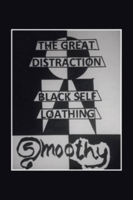 Cover for Smoothy · The Great Distraction (Paperback Book) (2021)