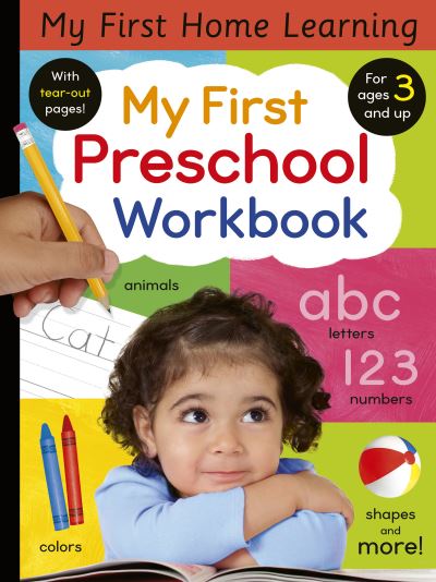 My First Preschool Workbook: Animals, colors, letters, numbers, shapes, and more! - My First Home Learning - Lauren Crisp - Książki - Tiger Tales - 9781664340329 - 3 maja 2022