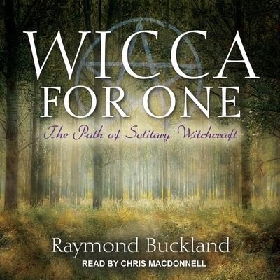 Cover for Raymond Buckland · Wicca for One (CD) (2018)