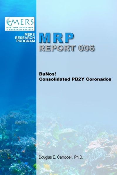 BuNos! Consolidated PB2Y Coronados - Douglas Campbell - Böcker - Lulu.com - 9781667125329 - 7 maj 2021
