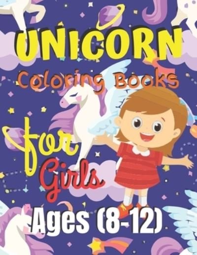 Cover for Jowel Rana · Unicorn Coloring Book for Girls Ages (8-12) (Pocketbok) (2019)