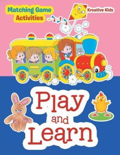 Cover for Kreative Kids · Play and Learn -- Matching Game Activities (Paperback Book) (2016)