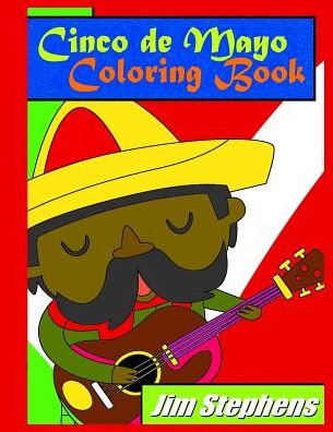 Cover for Jim Stephens · Cinco de Mayo Coloring Book (Paperback Book) (2016)