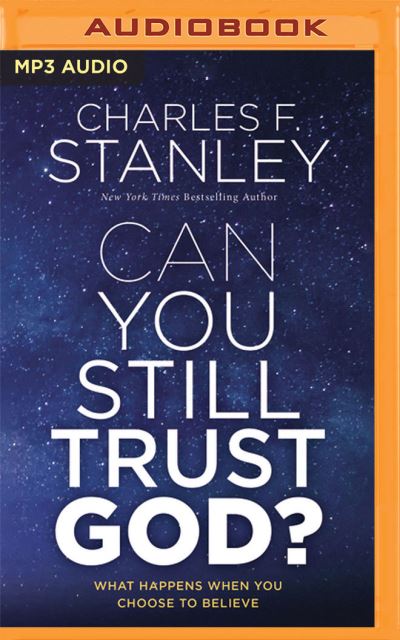 Cover for Charles F Stanley · Can You Still Trust God? (CD) (2021)