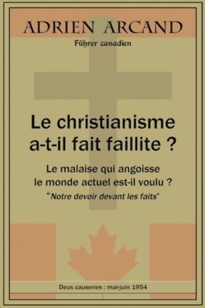 Cover for Adrien Arcand · Le christianisme a-t-il fait faillite ? (Paperback Book) (2020)