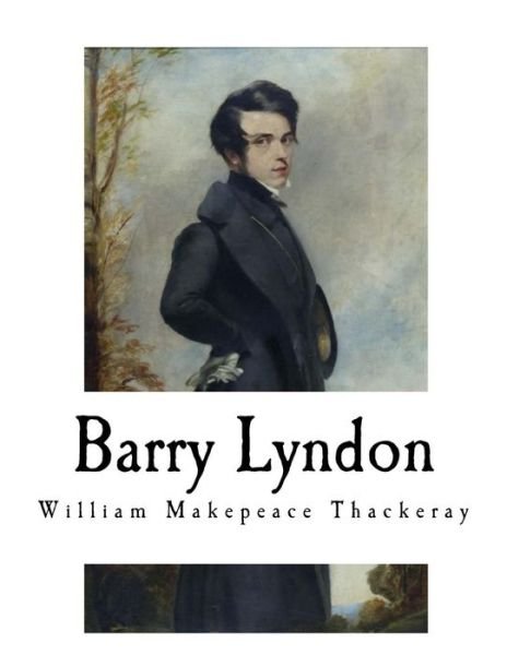 Cover for William Makepeace Thackeray · Barry Lyndon (Paperback Book) (2018)