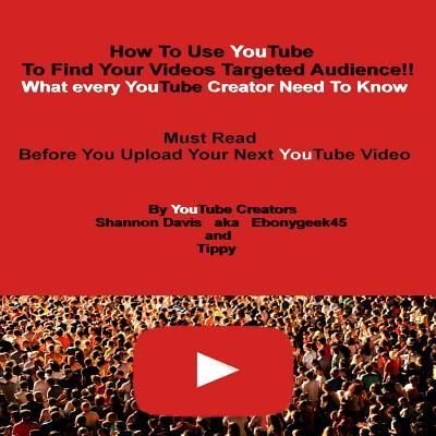Cover for Tippy · How To Use YouTube To Find Your Videos Targeted Audience!! (Paperback Bog) (2018)