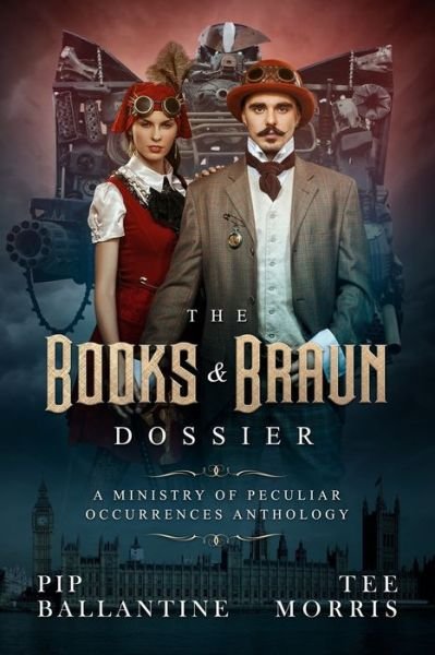 The Books & Braun Dossier - Tee Morris - Bücher - Independently Published - 9781728930329 - 18. Oktober 2018