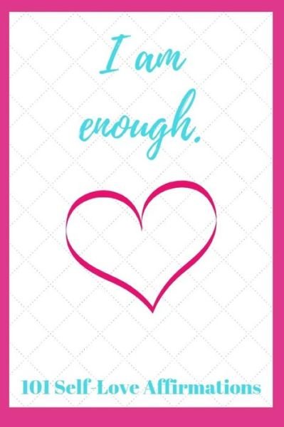 Cover for Sophia Louise · I Am Enough (Paperback Book) (2018)