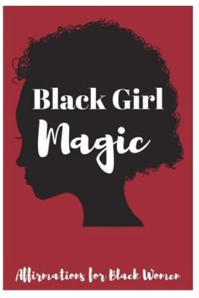 Cover for Sophia Louise · Black Girl Magic (Paperback Book) (2018)