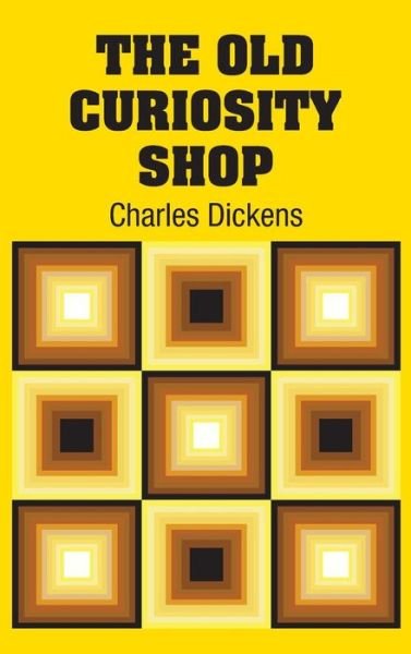 Cover for Charles Dickens · The Old Curiosity Shop (Hardcover Book) (2018)