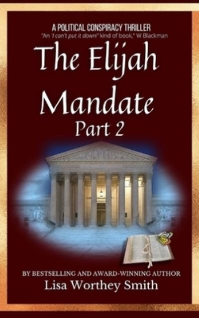 Cover for Lisa Worthey Smith · The Elijah Mandate, part 2 (Hardcover Book) (2021)