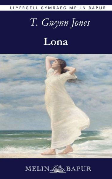 Cover for T. Gwynn Jones · Lona (Paperback Book) [New edition] (2024)