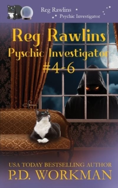 Cover for P D Workman · Reg Rawlins, Psychic Investigator 4-6 (Hardcover Book) (2021)