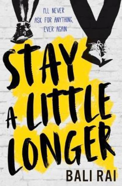 Stay A Little Longer - Bali Rai - Books - HarperCollins Publishers - 9781781128329 - September 5, 2018