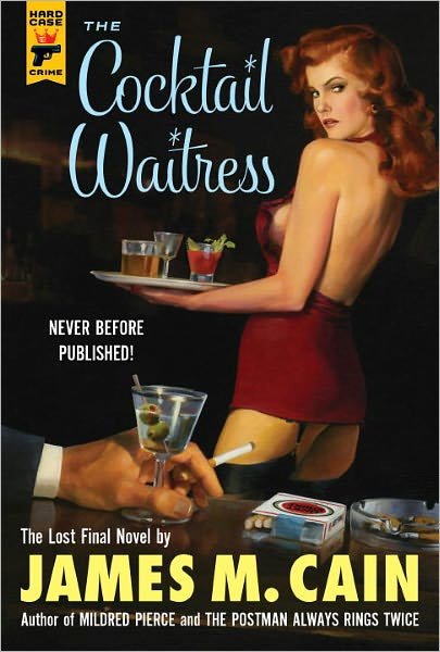 Cover for James M. Cain · The Cocktail Waitress (Hardcover Book) (2012)
