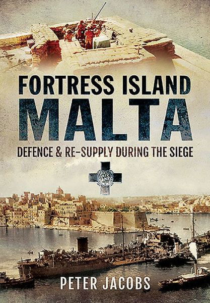 Cover for Peter Jacobs · Fortress Island Malta (Hardcover Book) (2016)