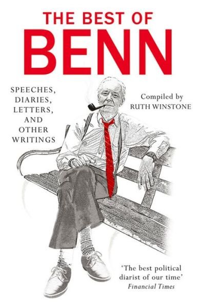 The Best of Benn - Tony Benn - Livros - Cornerstone - 9781784750329 - 2 de julho de 2015
