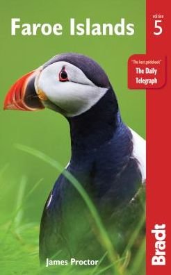 Faroe Islands - Bradt Travel Guides - James Proctor - Books - Bradt Travel Guides - 9781784776329 - April 5, 2019