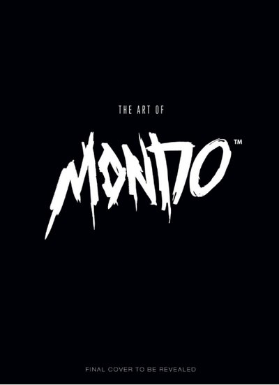 Cover for Mondo · The Art of Mondo (Hardcover Book) (2017)