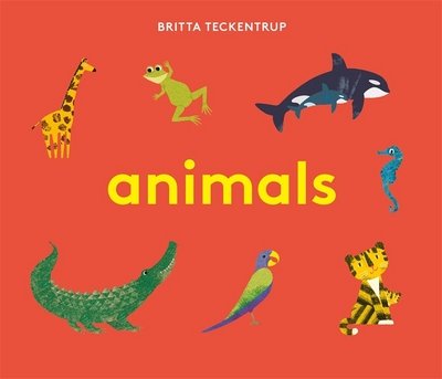 Cover for Britta Teckentrup · Britta Teckentrup's Animals - Britta Teckentrup (Board book) (2017)