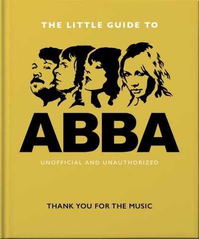 Cover for Orange Hippo! · The Little Guide to Abba: Thank You For the Music (Inbunden Bok) (2022)