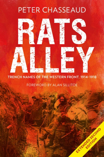 Peter Chasseaud · Rats Alley: Trench Names of the Western Front, 1914–1918 (Paperback Book) [New edition] (2024)