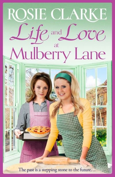 Cover for Rosie Clarke · Life and Love at Mulberry Lane: The next instalment in Rosie Clarke's Mulberry Lane historical saga series - The Mulberry Lane Series (Taschenbuch) (2023)