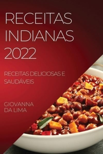 Cover for Giovanna Da Lima · Receitas Indianas 2022 (Paperback Book) (2022)