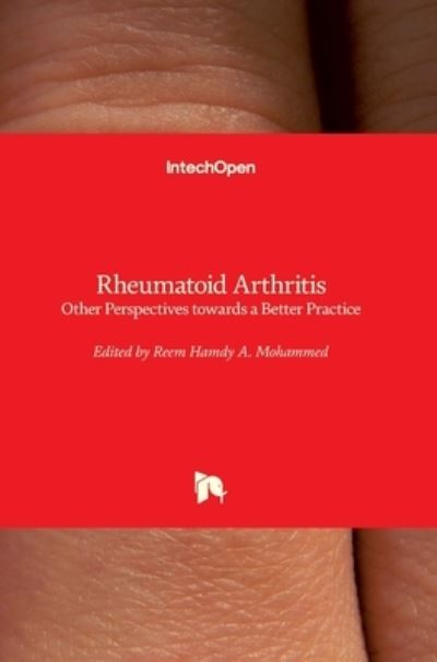 Cover for Reem Hamdy A. Mohammed · Rheumatoid Arthritis: Other Perspectives towards a Better Practice (Hardcover Book) (2020)