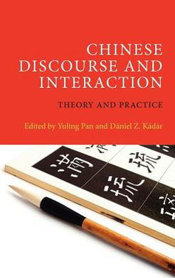 Cover for Pan · Chinese Discourse and Interaction: Theory and Practice (Innbunden bok) (2013)