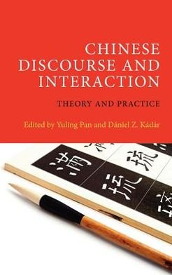 Cover for Pan · Chinese Discourse and Interaction: Theory and Practice (Gebundenes Buch) (2013)