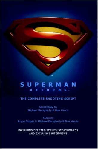 Cover for Dan Harris · Superman Returns: the Complete Shooting Script (Paperback Book) (2006)