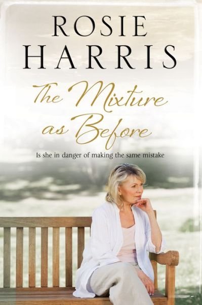 Cover for Rosie Harris · The Mixture as Before (Pocketbok) [Main edition] (2016)