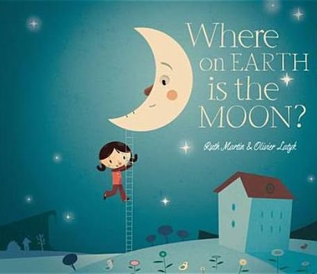 Cover for Ruth Martin · Where on Earth is the Moon? (Pocketbok) (2011)