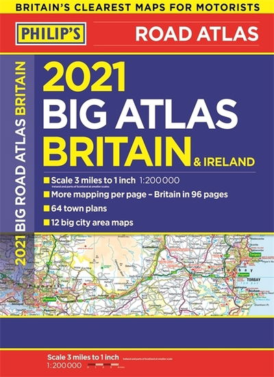 Cover for Philip's Maps · 2021 Philip's Big Road Atlas Britain and Ireland: (A3 Paperback) - Philip's Road Atlases (Pocketbok) (2020)