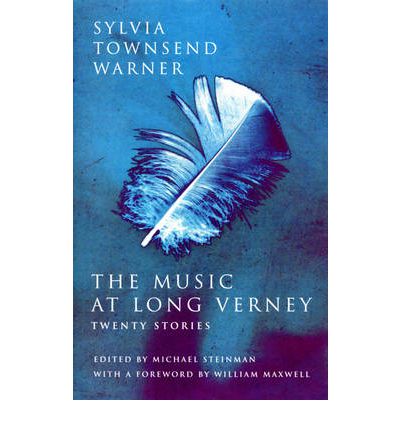 Cover for Sylvia Townsend Warner · The Music At Long Verney (Hardcover Book) (2001)