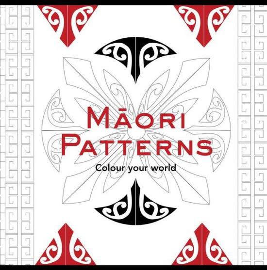 Cover for New Holland Publishers · Colouring Book: Maori Patterns, Colour Your World (Paperback Book) (2015)