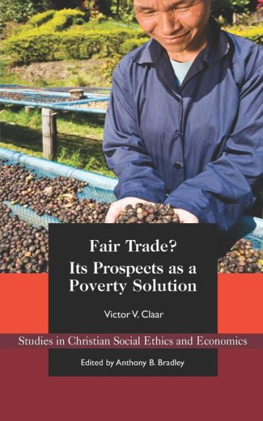 Fair Trade? - Victor Claar - Books - Acton Institute for the Study of Religio - 9781880595329 - October 15, 2018