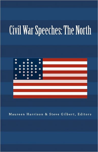 Cover for Maureen Harrison · Civil War Speeches: the North (Paperback Book) (2011)