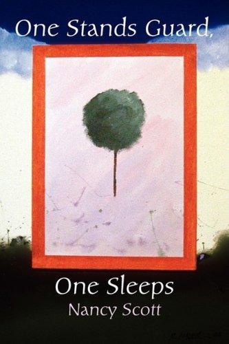 Cover for Nancy Scott · One Stands Guard, One Sleeps (Paperback Book) (2009)
