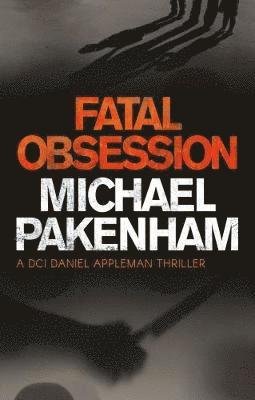 Fatal Obsession - Michael Pakenham - Libros - Book Guild Publishing Ltd - 9781912083329 - 28 de enero de 2018