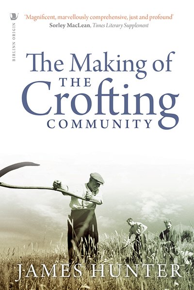 Cover for James Hunter · The Making of the Crofting Community (Pocketbok) (2018)