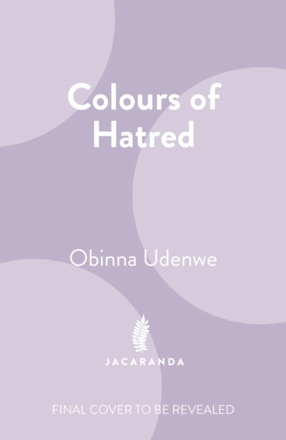 Cover for Obinna Udenwe · Colours of Hatred (Paperback Book) (2024)