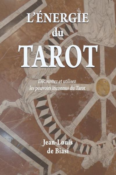 Cover for Jean-Louis De Biasi · L'energie du Tarot (Paperback Book) (2020)