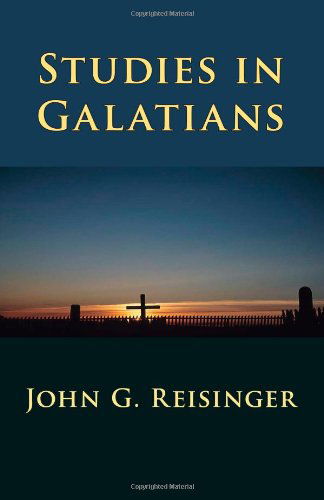 Cover for John G. Reisinger · Studies in Galatians (Paperback Book) (2010)